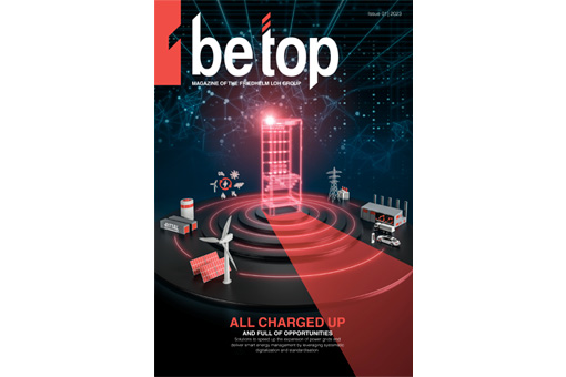 In the new issue of the “be top” magazine, the Friedhelm Loh Group shows that companies can bring more speed to the restructuring of energy systems and more transparency to energy management.